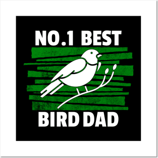 no1 best Bird dad Posters and Art